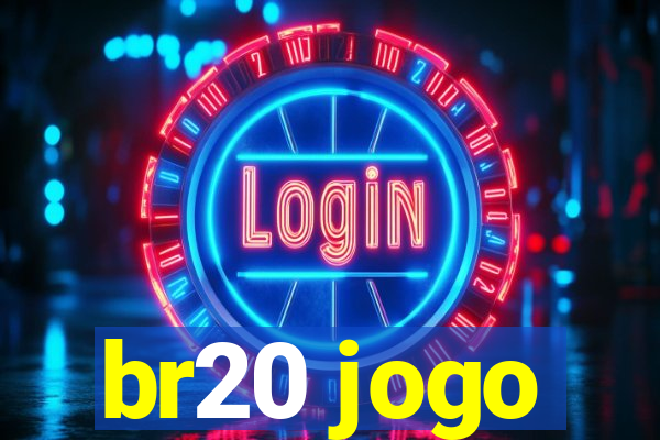 br20 jogo